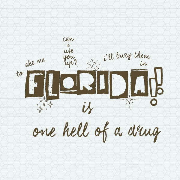 Take Me To Florida Is One Hell Of A Drug SVG.jpeg