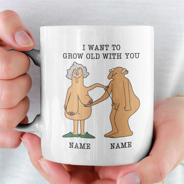 I Want To Grow Old With You, Old Couple Mug, Gift For Wife Husband, Parents Anniversary Gift, Personalized Names Mug, Gr.jpg