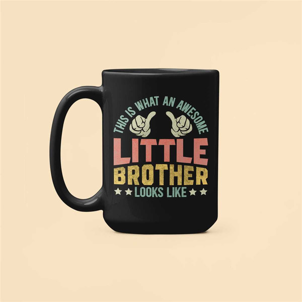 Little Brother Gifts, Younger Brother Mug, This is What an Awesome Little Brother Looks Like, Gift from Big Sister, Litt.jpg