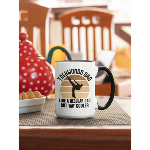 Taekwondo Dad Mug, Tai Kwon Do Gifts, Like a Regular Dad but way Cooler, Taikwondo Mug, Funny Coffee Cup, Father's Day G.jpg