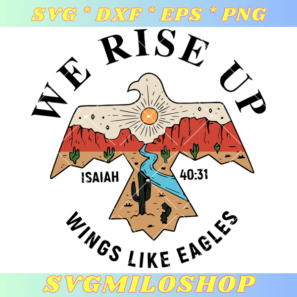 We Rise Up Wings Like Eagles Svg, Bible Verse Svg.jpg