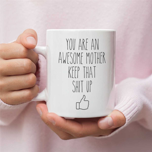 Mom Mug, Funny Mothers Day Gift Funny Mom Mug Funny Gift for Mom Mothers Day Mug from Daughter Unique Mothers Day Gift M.jpg