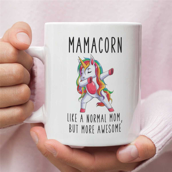 Mom Mug, Mamacorn Mug, Mom Gift, Unicorn Mom Mug, Mom Coffee Mug, Gift for Mom, Mother Gift, Mother's Day Mug, Mama Unic.jpg