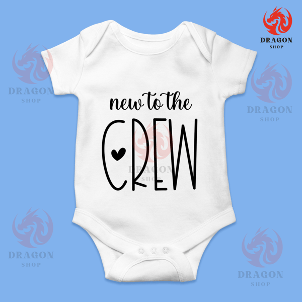 New To The Crew Svg Png Eps Pdf Files, Newborn Svg, Baby Quote Svg, Cricut Silhouette.jpg