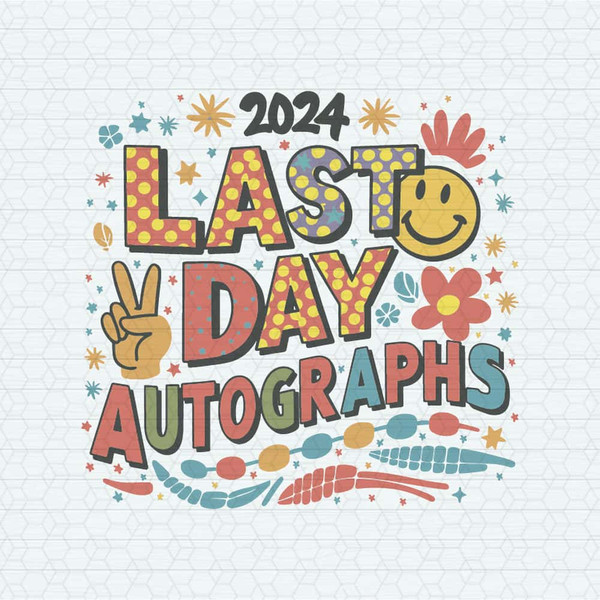 ChampionSVG-Last-Day-Autographs-Last-Day-Of-School-SVG.jpg