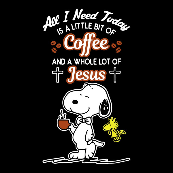 tb080322011-snoopy-all-i-need-today-is-coffee-and-jesus-svg-disney-svg-disney-snoopy-svg-coffee-svg-tb080322011jpg.jpg