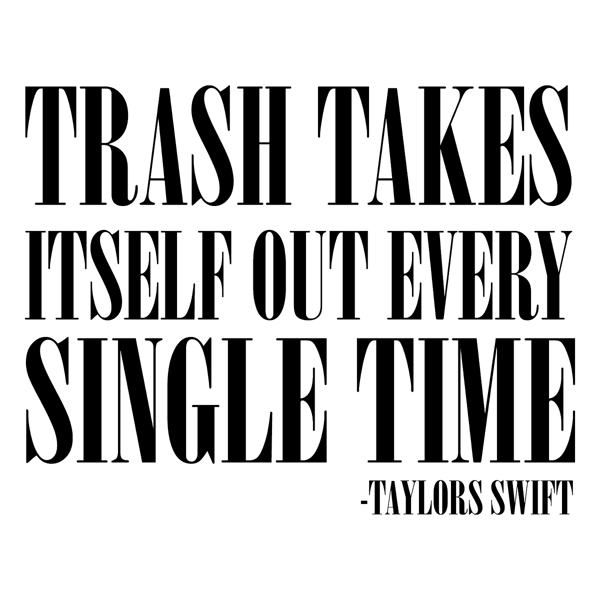 1212231103 Trash Takes Itself Out Taylors Version Svg 1212231103png.png