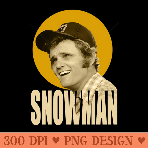 Snowman Smokey And The Bandit - Modern PNG designs - Boost Your Success with this Inspirational PNG Download