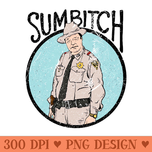 sumbitch smokey and the bandit - PNG Design Files - Quick And Seamless Download Process