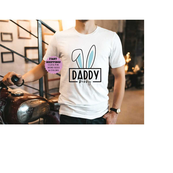 Daddy Bunny, Dad Easter T-shirt ,Easter Shirts for Men, Easter Bunny Shirts, Daddy Easter Shirt ,Easter Bunny Rabbit Har.jpg