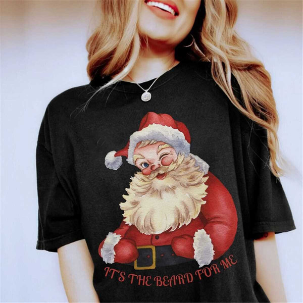 It's The Beard For Me Santa Shirt, Funny Christmas Santa Shirt, Retro Santa Beard Shirt, Classic Santa, Vintage Graphic,.jpg