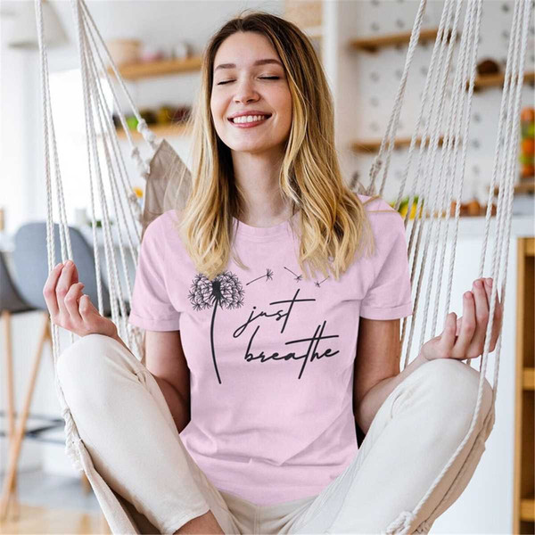 Just Breathe Shirt -yoga shirt,yoga sweatshirt,yoga crewneck,yoga gifts,yoga tshirt,fitness shirt,dandelion shirt,just b.jpg