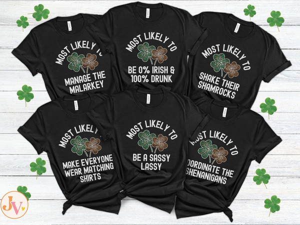 St Patrick's Day Most Likely To Shirts, Best Friend Matching St Pattys Day Group Shirts, Girls Trip Shirts Ireland, Irish Couple Outfits 1.jpg