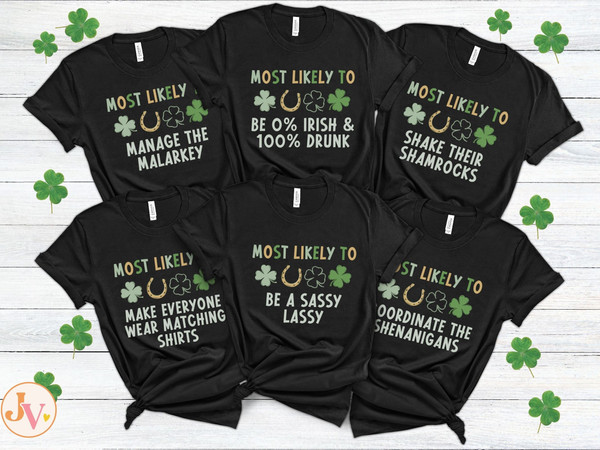 St Patrick's Day Most Likely To Shirts, Best Friend Matching St Pattys Day Group Shirts, Girls Trip Shirts Ireland, Irish Couple Outfits 3.jpg