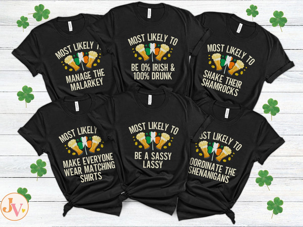 St Patrick's Day Most Likely To Shirts, Best Friend Matching St Pattys Day Group Shirts, Girls Trip Shirts Ireland, Saint Paddy Party Outfit.jpg