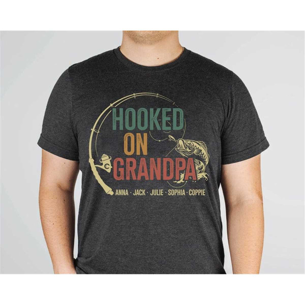 Hooked On Grandpa Shirt, Personalized Grandpa T shirt, Fathers Day Shirt with Grandkids Name, Fishing Tee for Grandpa, C.jpg