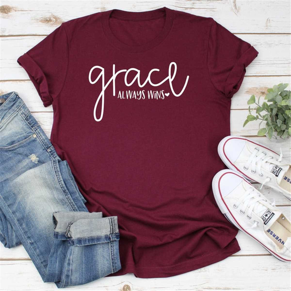 Grace always wins shirt, Christian Shirts, Faith T-shirts, Jesus Shirt, Religious Apparel, Loved Shirt, Church Shirts, D.jpg