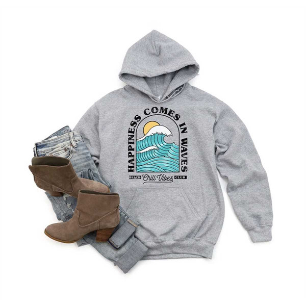 Happiness Comes in Waves Hoodie, Waves Shirt, Ocean Hoodie, Summer Hoodie, Sea Hoodie, Positive Vibes Shirt, Happiness H.jpg