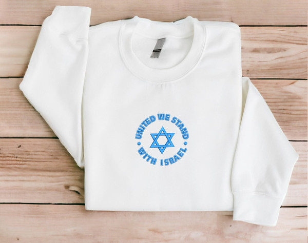 Embroidered Israel Sweatshirt Embroidered United We Stand With Israel Sweatshirt Israel Crewneck Peace for Israel Sweater Israel Support.jpg