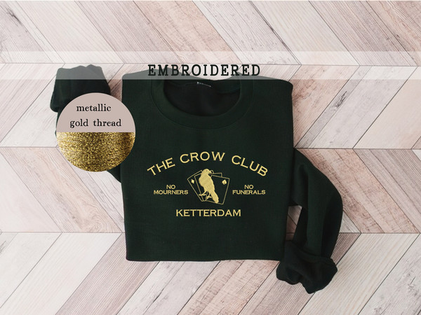 Ketterdam Crow Club Embroidered Sweatshirt, Six of Crows Crewneck, Fandom Gift, No mourners No funerals, Embroider The Crow Club Sweater.jpg