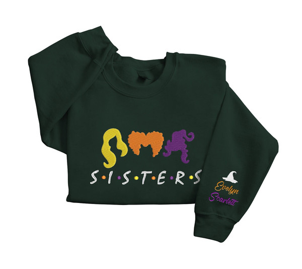 Embroidered Sanderson Sisters Sweatshirt, Sisters Embroidered Shirt, Name on Sleeve Shirt, Halloween Embroidered Shirt.jpg