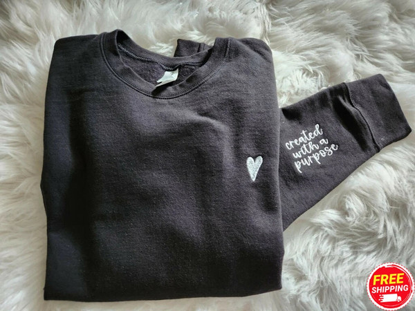 Created With A Purpose Embroidered Sweatshirt, Embroidered Sleeve Sweatshirt, Faith Sweatshirt, Christian Apparel, Heart Embroidered Sweater.jpg
