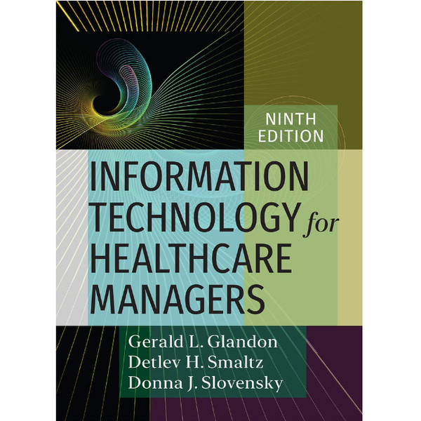 Information Technology for Healthcare Managers, Ninth edition 9th Edition.png