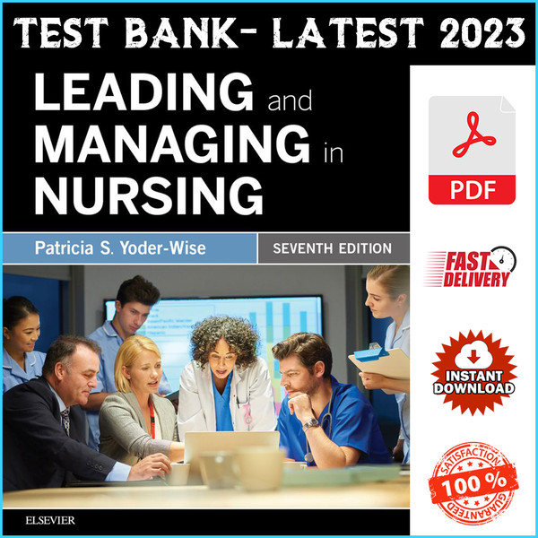 Test Bank for Leading and Managing in Nursing 7th Edition by Patricia S. Yoder-Wise - PDF.png