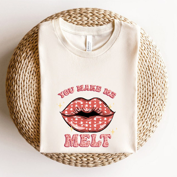 Valentines Day Shirt, You Make Me Melt, Valentines Day Gift, Funny Valentines Day, Couple Shirt, Couple Gift, Lips shirt.jpg