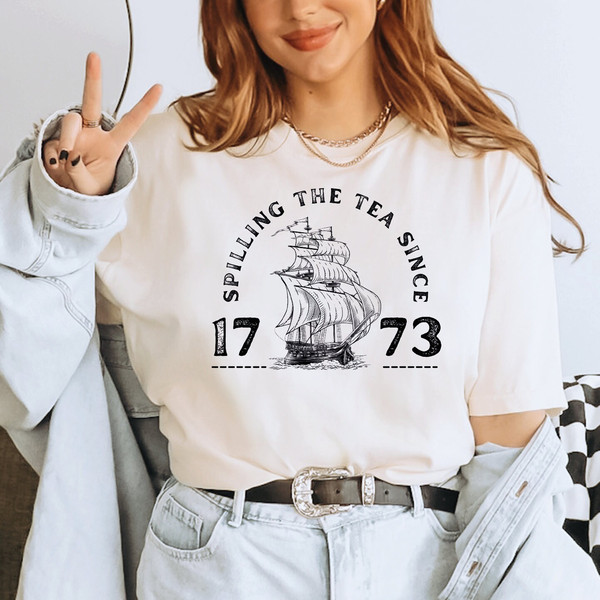 Spilling The Tea Since 1773 Shirt, History Teacher Shirt, History Teacher Gift, Historian Shirt, Patriotic TShirt, History Buff Gift, ALC310.jpg