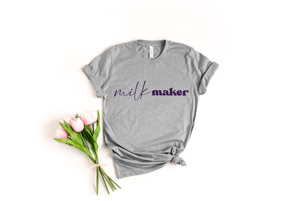 Milk Maker Shirt, Breastfeeding Mom Shirt, Baby Shower Gift, Funny Mama Shirt, Mom Life, Baby Mama, New Mom Shirt, Gifts for Mom.jpg