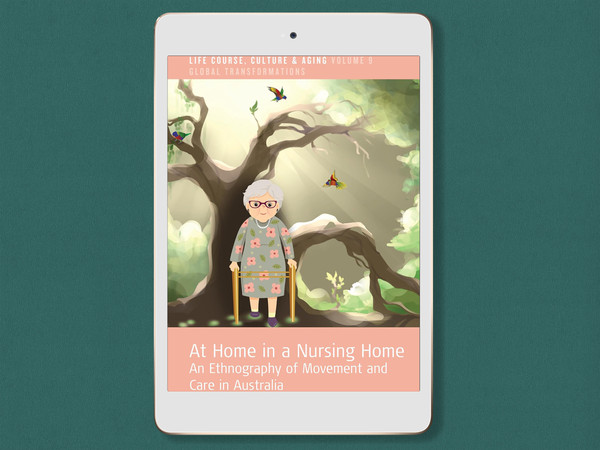 at-home-in-a-nursing-home-an-ethnography-of-movement-and-care-in-australia-life-course-culture-and-aging-pdf.jpg