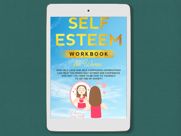 self-esteem-workbook-for-women-how-self-love-and-self-compassion-affirmations-can-help-you-rising-self-esteem-pdf.jpg