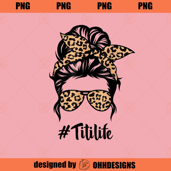 TIU15022024-Titi Life Messy Bun Hair Bandana Leopard Print Mothers Day PNG Download.jpg