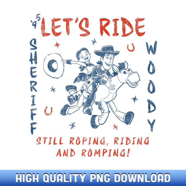 Disney Pixar Toy Story Woody Jessie Let's Ride '95 Premium - Contemporary Sublimation Digital Assets