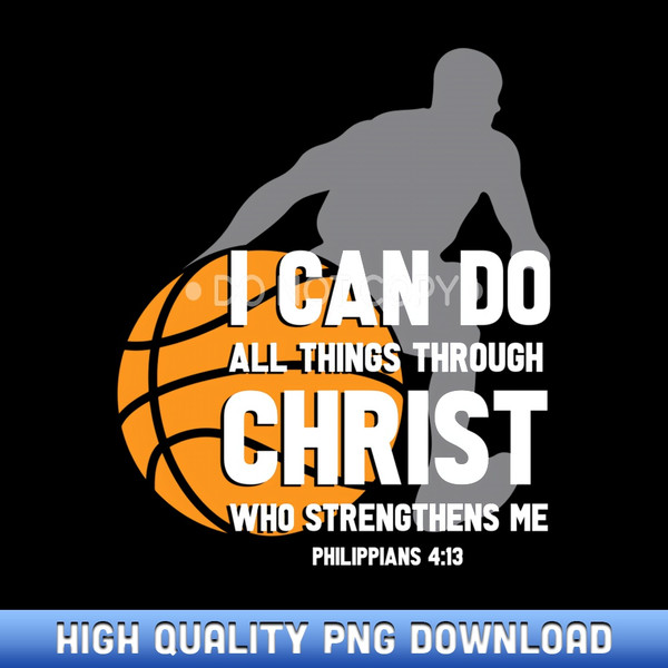 Jesus Basketball Bible Verse Philipper 413 - Instant Access Sublimation Designs