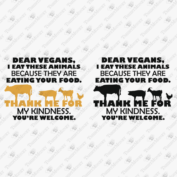 196307-dear-vegans-i-eat-these-animals-svg-cut-file.jpg