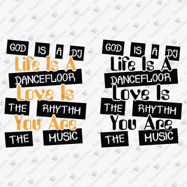196302-god-is-a-dj-life-is-a-dancefloor-love-is-the-rhythm-you-are-the-music-svg-cut-file.jpg