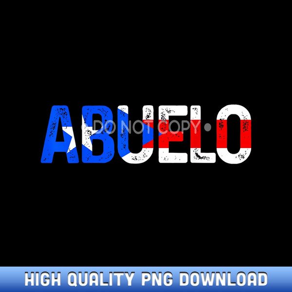 Abuelo Puerto Rico Flag Puerto Rican Pride Father's Day Gift - Customizable Sublimation PNG Templates