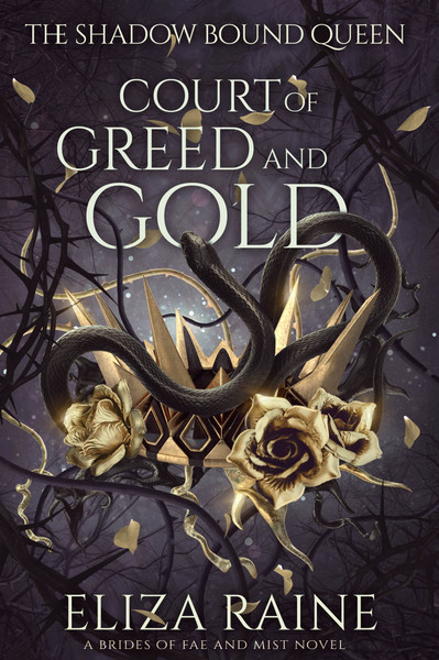 PDF-EPUB-Court-of-Greed-and-Gold-The-Shadow-Bound-Queen-2-by-Eliza-Raine-Download.jpg