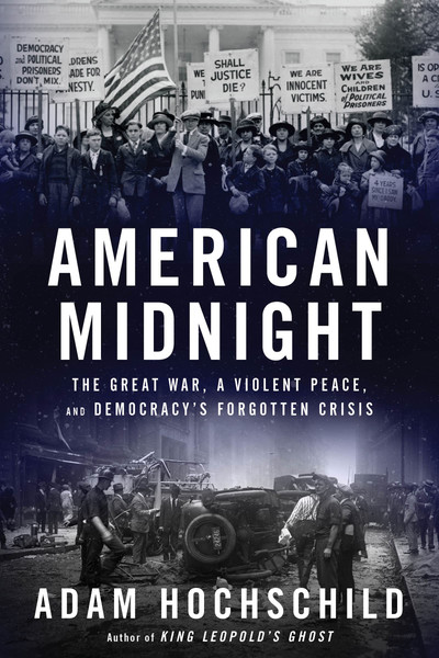 PDF-EPUB-American-Midnight-Democracys-Forgotten-Crisis-1917-1921-by-Adam-Hochschild-Download.jpg