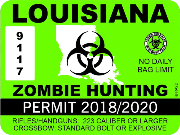 Louisiana Zombie Hunting Permit Sticker Self Adhesive Vinyl outbreak response team - C009.png