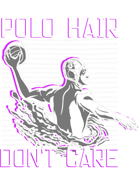 Water Polo Hair Dont Care Swimming Waterpolo Player.png
