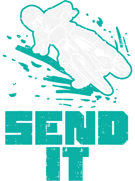 Motocross Biker Send It Dirt Bike Motocross Motorcycle Biker Men Women Kids.png