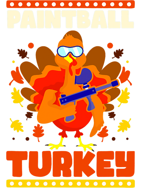Paintball Paint Turkey Design Thanksgiving Paintball.png
