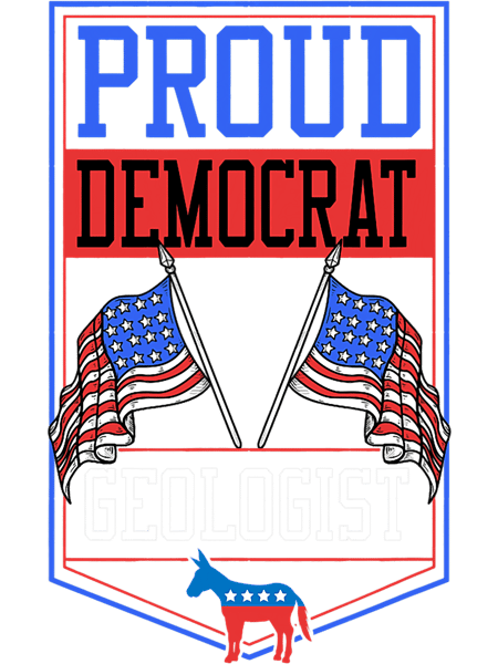 Proud Democrat Geologist Patriotic Liberal American Flag.png