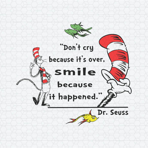 ChampionSVG-2802241031-dont-cry-because-its-over-dr-seuss-quote-svg-2802241031png.jpeg