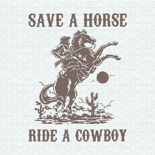 Retro Save A Horse Ride A Cowboy SVG.jpeg