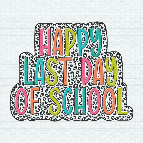 Leopard Happy Last Day Of School SVG.jpeg