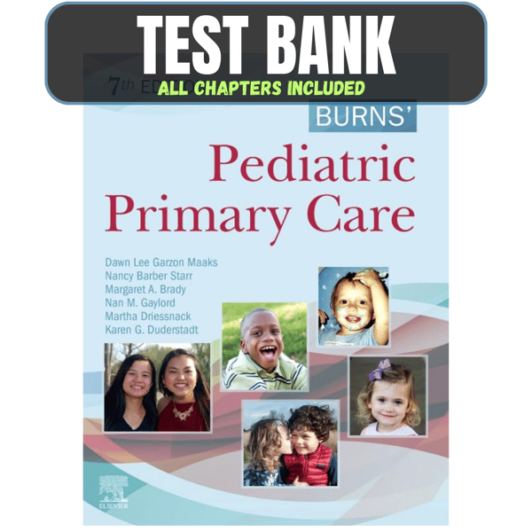 Test Bank - Burns Pediatric Primary Care 7th Edition By Dawn Lee Garzon.png
